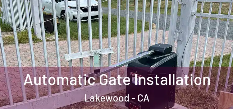  Automatic Gate Installation Lakewood - CA