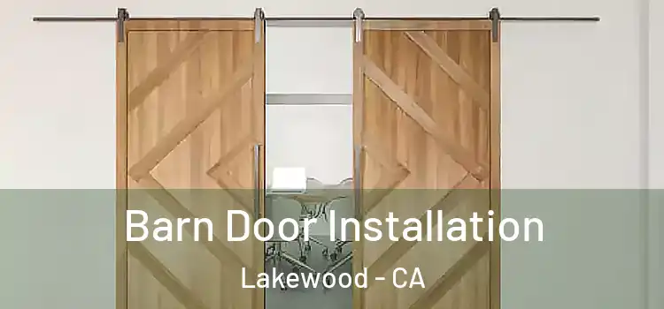  Barn Door Installation Lakewood - CA