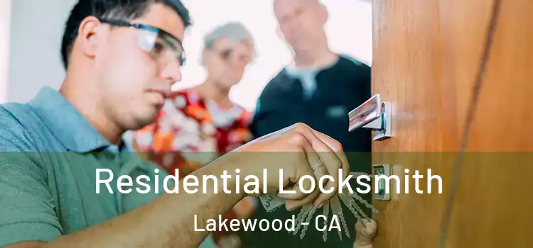  Residential Locksmith Lakewood - CA