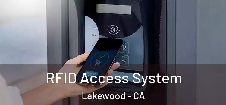  RFID Access System Lakewood - CA