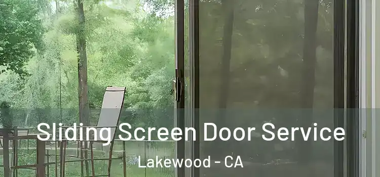  Sliding Screen Door Service Lakewood - CA